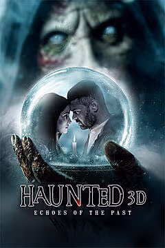 Haunted 3D: Echoes Of The Past