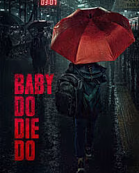 Baby Do Die Do